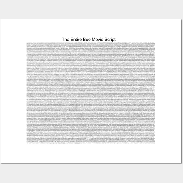 The Entire Bee Movie Script Bee Movie Posters and Art Prints